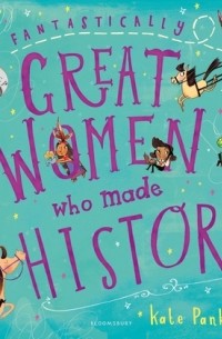 Fantastically Great Women Who Made History