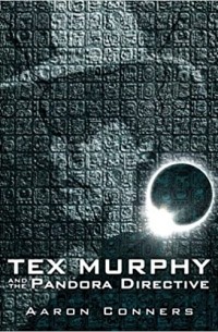 Tex Murphy and the Pandora Directive