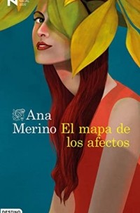 Ana Merino - El mapa de los afectos