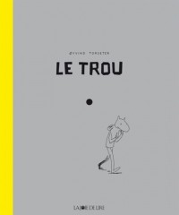 Ойвинд Торсетер - Le trou