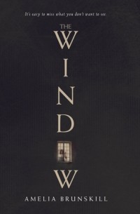 Амелия Бранскилл - The Window