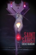 Lucas Mangum - Saint Sadist