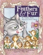 Одри Пенн - Feathers and Fur