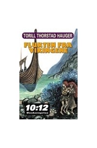 Турилл Турстад Хаугер - Flukten fra vikingene