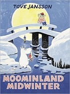 Туве Янссон - Moominland Midwinter