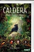 Элиот Шрефер - Die Wächter des Dschungels / Caldera Bd.1