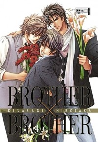 Хиротака Кисараги - Brother x Brother Vol. 4