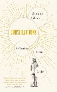 Шинейд Глисон - Constellations: Reflections From Life
