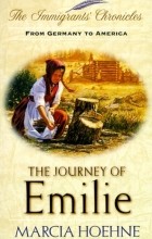 Marcia Hoehne - The Journey of Emilie