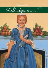 Valerie Tripp - Felicity's Surprise (A Christmas Story) Book Three
