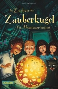 Im Zeichen der Zauberkugel: Das Abenteuer beginnt