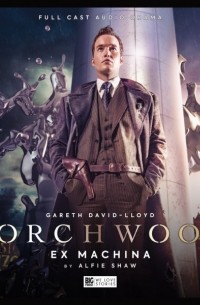Alfie Shaw - Torchwood: Ex Machina