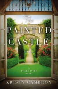 Кристи Камброн - The Painted Castle