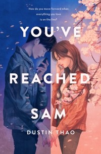 Дастин Тао - You've Reached Sam