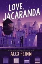 Алекс Флинн - Love, Jacaranda