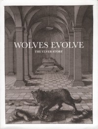  - Wolves Evolve - The Ulver Story
