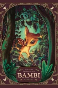 Феликс Зальтен - Bambi - L'histoire d'une vie dans les bois
