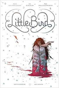  - Little Bird: The Fight for Elder's Hope