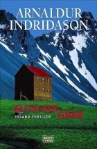 Arnaldur Indridason - Gletscher Grab