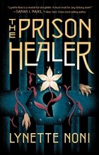 Линетт Нони - The Prison Healer