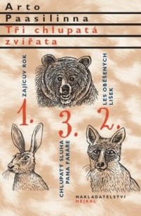 Арто Паасилинна - Tři chlupatá zvířata (сборник)