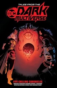  - Tales from the DC Dark Multiverse