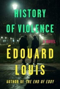 Эдуард Луи - History of Violence