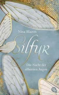 Нина Блазон - Silfur - Die Nacht der silbernen Augen
