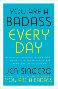 Джен Синсеро - You Are a Badass Every Day
