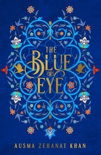 Аусма Зеханат Хан - The Blue Eye