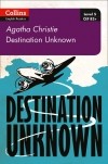  - Destination Unknown
