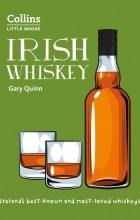 Гари Куинн - Irish Whiskey: Ireland&#039;S Best-Known and Most-Loved Whiskeys
