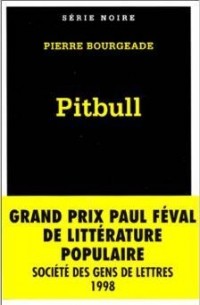 Пьер Буржад - Pitbull