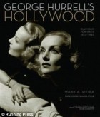 Mark A. Vieira - George Hurrell&#039;s Hollywood: Glamour Portraits 1925-1992