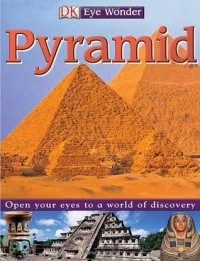  - DK Eye Wonder: Pyramid