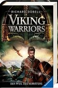 Рихард Дюбель - Der Pfeil des Verräters / Viking Warriors Bd.3