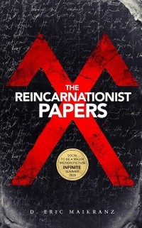 Д. Эрик Майкранц - The Reincarnationist Papers