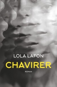 Лола Лафон - Chavirer