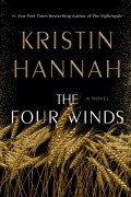 Kristin Hannah - The Four Winds