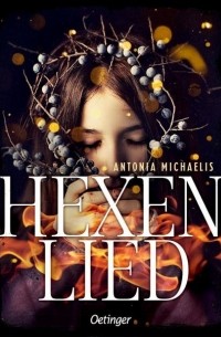 Antonia Michaelis - Hexenlied