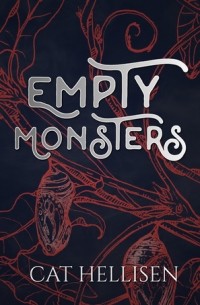 Кэт Хеллисен - Empty Monsters