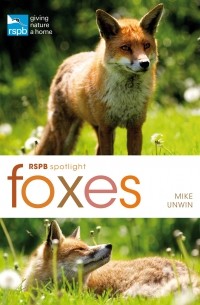 Майк Анвин - RSPB Spotlight. Foxes