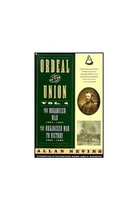 Аллан Невинс - Ordeal of the Union
