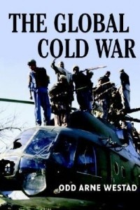 Одд Арне Вестад - The Global Cold War
