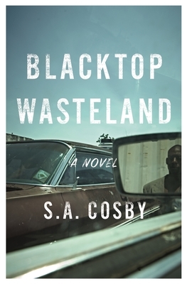 S.A._Cosby__Blacktop_Wasteland.jpeg