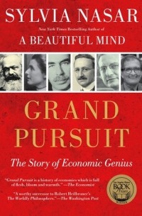Сильвия Назар - Grand Pursuit: The Story of Economic Genius