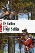 Gregg Adams - US Soldier vs British Soldier: War of 1812
