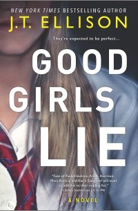 Дж. Т. Эллисон - Good Girls Lie