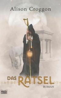 Элисон Кроггон - Das Rätsel / Pellinor Saga Bd.2