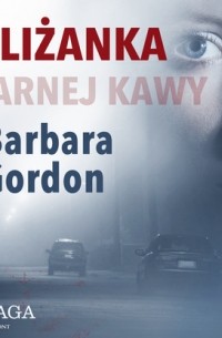 Barbara Gordon - Filiżanka czarnej kawy